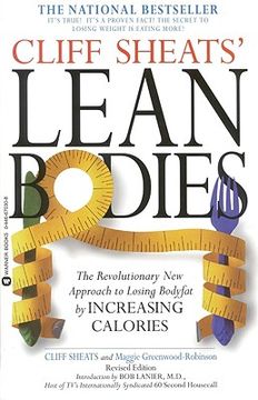 portada cliff sheats' lean bodies: the revolutionary new approach to losing bodyfat by increasing calories (in English)