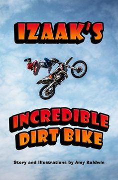 portada Izaak's Incredible Dirt Bike (en Inglés)