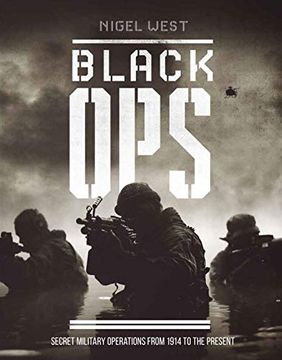 portada Black Ops: Secret Military Operations From 1914 to the Present (en Inglés)