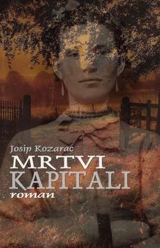 portada Mrtvi Kapitali: Roman (en Croacia)