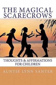 portada the magical scarecrows' thoughts and affirmations (en Inglés)