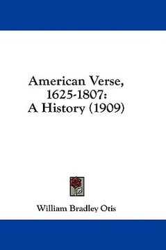 portada american verse, 1625-1807: a history (1909) (en Inglés)