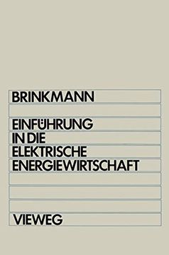 portada Einführung in Die Elektrische Energiewirtschaft: Studienbuch Für Elektrotechniker, Maschinenbauer, Verfahrenstechniker, Wirtschaftsingenieure Und Betr (in German)
