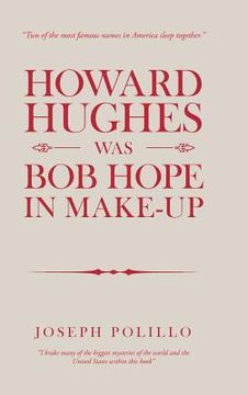 portada Howard Hughes Was Bob Hope in Make-Up (en Inglés)