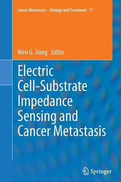 portada Electric Cell-Substrate Impedance Sensing and Cancer Metastasis (en Inglés)