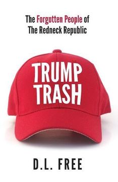portada Trump Trash: The Forgotten People of The Redneck Republic