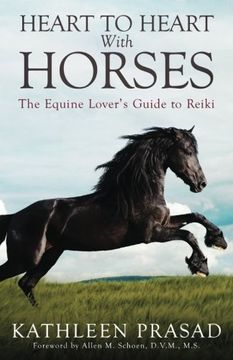 portada Heart To Heart With Horses: The Equine Lover's Guide to Reiki (en Inglés)