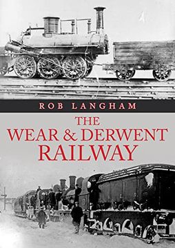 portada The Wear & Derwent Railway