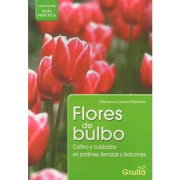 portada Flores de bulbo / Bulb Flower: Guía Práctica (Spanish Edition)