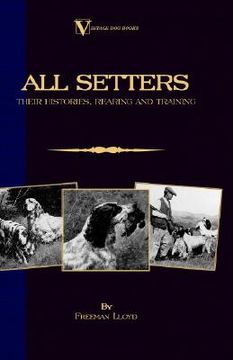 portada all setters: their histories, rearing & training (en Inglés)