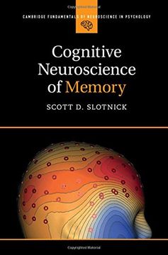 portada Cognitive Neuroscience of Memory (Cambridge Fundamentals of Neuroscience in Psychology) (en Inglés)