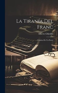 portada La Tiranía del Franc: (in Spanish)