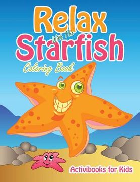 portada Relax With The Starfish Coloring Book (in English)