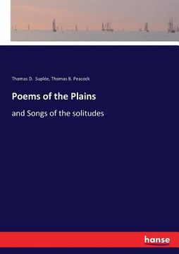 portada Poems of the Plains: and Songs of the solitudes