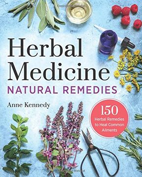 portada Herbal Medicine Natural Remedies: 150 Herbal Remedies to Heal Common Ailments (en Inglés)