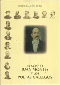 portada El Músico Juan Montes y los Poetas Gallegos