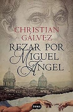 portada Rezar Por Miguel Ángel / Pray for Michelangelo (in Spanish)