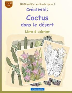 portada BROCKHAUSEN Livre de coloriage vol. 1 - Créativité: Cactus dans le désert (en Francés)