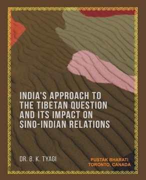 portada India's Approach to the Tibetan Question and its Impact on Sino-Indian Relations (en Inglés)