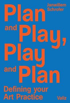 portada Plan And Play, Play And Plan: Defining Your Art Practice (en Inglés)