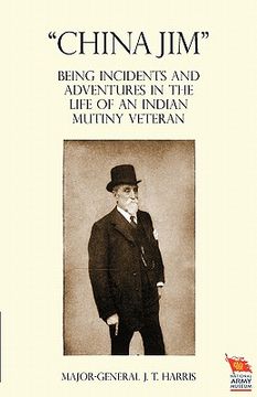 portada "china jim" being incidents and adventures in the life of an indian mutiny veteran (en Inglés)