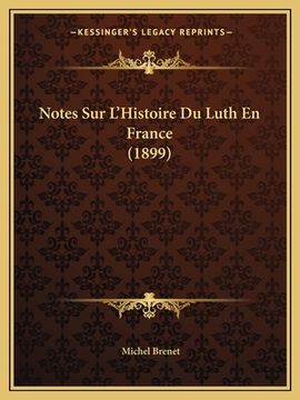 portada Notes Sur L'Histoire Du Luth En France (1899) (in French)