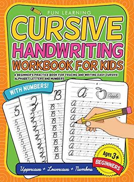 portada Cursive Handwriting Workbook for Kids Beginners: A Beginner'S Practice Book for Tracing and Writing Easy Cursive Alphabet Letters and Numbers (en Inglés)