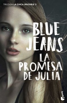 portada La Promesa de Julia: Trilogía la Chica Invisible 3