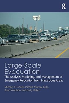 portada Large-Scale Evacuation: The Analysis, Modeling, and Management of Emergency Relocation From Hazardous Areas (en Inglés)