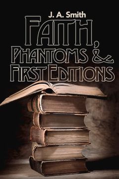 portada Faith, Phantoms & First Editions: Volume 2 (en Inglés)