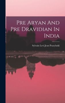 portada Pre Aryan And Pre Dravidian In India (en Inglés)