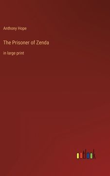 portada The Prisoner of Zenda: in large print (in English)