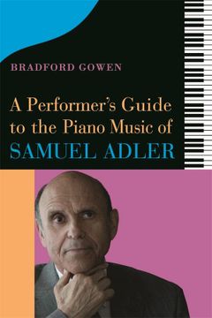 portada A Performer’S Guide to the Piano Music of Samuel Adler (in English)