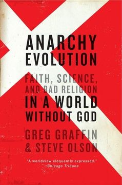 portada Anarchy Evolution: Faith, Science, and bad Religion in a World Without god (en Inglés)