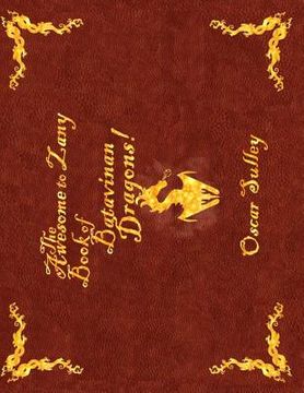 portada The Awesome to Zany Book of Batavinan Dragons (in English)