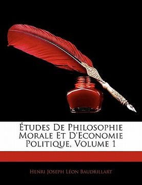 portada Etudes de Philosophie Morale Et D'Economie Politique, Volume 1 (in French)