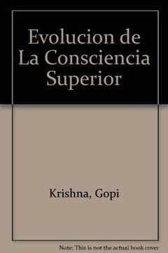 portada La Evolucion De La Conciencia Superior (in Spanish)