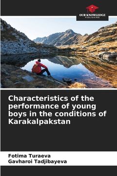 portada Characteristics of the performance of young boys in the conditions of Karakalpakstan (en Inglés)