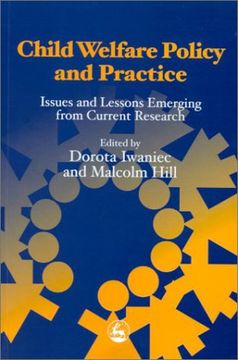 portada Child Welfare Policy and Practice: Issues and Lessons Emerging from Current Research