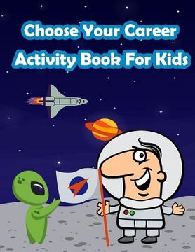 portada Exploring Careers With Kids Activity Book: Fun Activity for Kids in Career theme Coloring, Mazes, Trace numbers, Count the number and More. (Activity (en Inglés)
