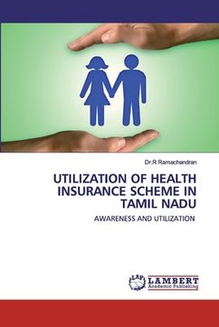 portada Utilization of Health Insurance Scheme in Tamil Nadu (en Inglés)