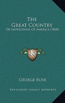 portada the great country: or impressions of america (1868) (in English)