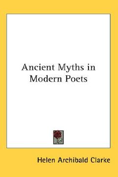 portada ancient myths in modern poets (in English)