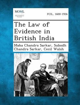 portada The Law of Evidence in British India (en Inglés)