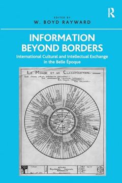 portada Information Beyond Borders: International Cultural and Intellectual Exchange in the Belle Époque