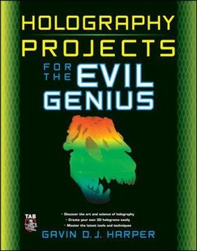 portada Holography Projects for the Evil Genius (en Inglés)