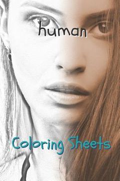 portada Human Coloring Sheets: 30 Human Drawings, Coloring Sheets Adults Relaxation, Coloring Book for Kids, for Girls, Volume 2 (en Inglés)