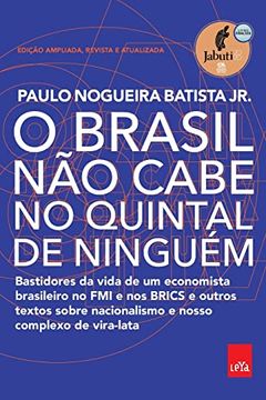 portada O Brasil não Cabe no Quintal de Ninguém - Edição Ampliada, Revista e a Atualizada (in Portuguese)