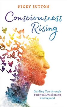 portada Consciousness Rising: Guiding you Through Spiritual Awakening and Beyond