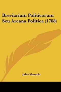 portada breviarium politicorum seu arcana politica (1708) (en Inglés)